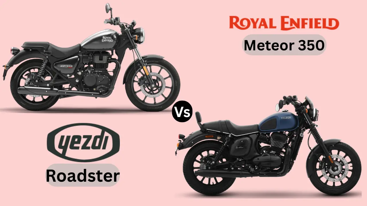 Meteor 350 vs Yezdi Roadster: Cruiser Bike Comparison 2025